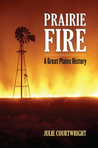 Knjiga Prairie Fire Julie Courtwright