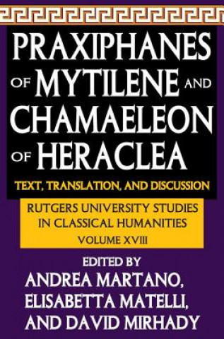 Carte Praxiphanes of Mytilene and Chamaeleon of Heraclea 