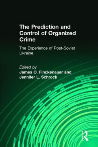Carte Prediction and Control of Organized Crime Jennifer Schrock
