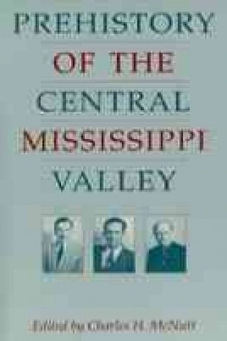 Libro Prehistory of the Central Mississippi Valley Phyllis A. Morse