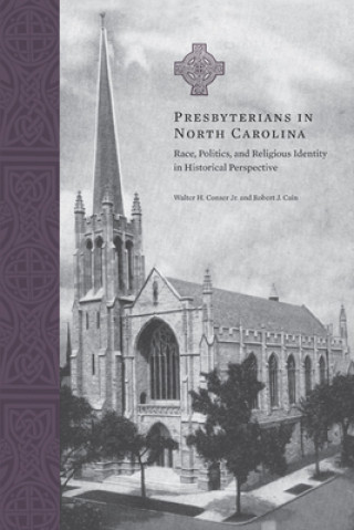 Könyv Presbyterians in North Carolina Robert Cain