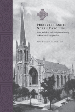 Carte Presbyterians in North Carolina Robert Cain