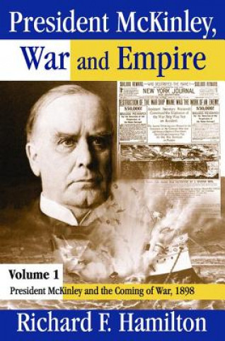 Книга President McKinley, War and Empire Richard F. Hamilton