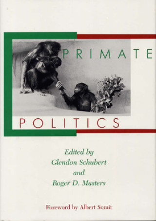 Libro Primate Politics Roger D. Masters