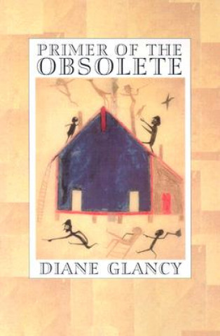 Knjiga Primer of the Obsolete Diane Glancey