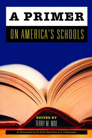 Carte Primer on America's Schools Terry M. Moe