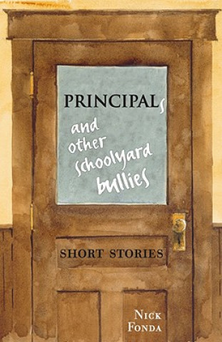 Libro Principals and Other Schoolyard Bullies Nick Fonda