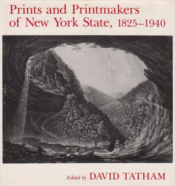 Książka Prints and Printmakers of New York State, 1825 1940 Tatham