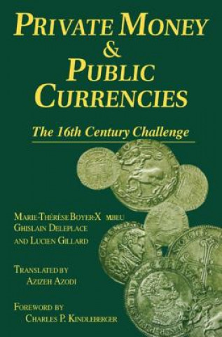 Book Private Money and Public Currencies: The Sixteenth Century Challenge Etc