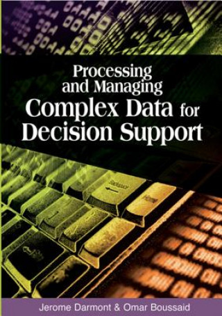 Книга Processing and Managing Complex Data for Decision Support Omar Boussaid