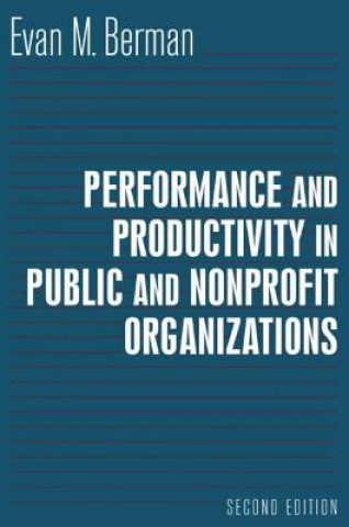 Buch Performance and Productivity in Public and Nonprofit Organizations Evan M. Berman