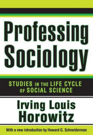 Knjiga Professing Sociology Horowitz