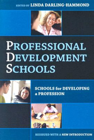 Knjiga Professional Development Schools Linda Darling–hammond