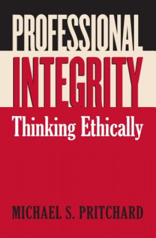 Buch Professional Integrity Michael S. Pritchard