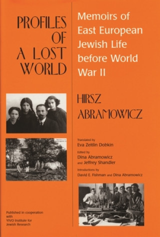 Carte Profiles of a Lost World Hirsz Abramowicz