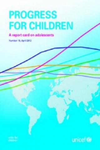 Knjiga Progress for children United Nations: Children's Fund