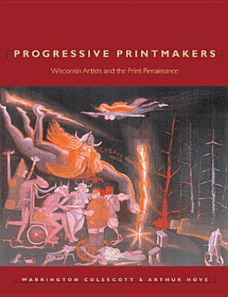 Könyv Progressive Printmakers Arthur Hove