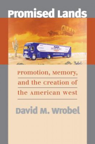 Carte Promised Lands David M. Wrobel