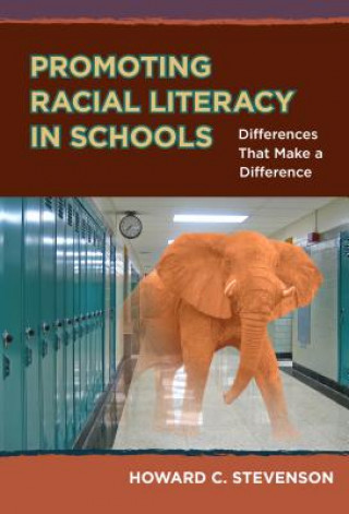 Libro Promoting Racial Literacy in Schools Howard Carlton Stevenson