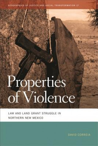 Kniha Properties of Violence David Correia