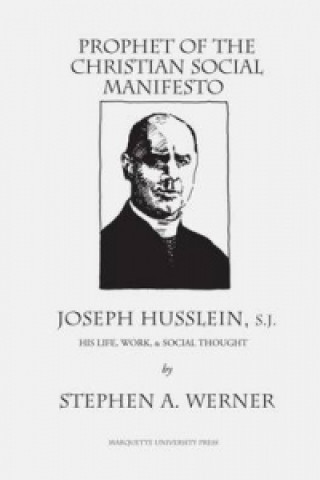 Carte Prophet of the Christian Social Manifesto Stephen A Werner