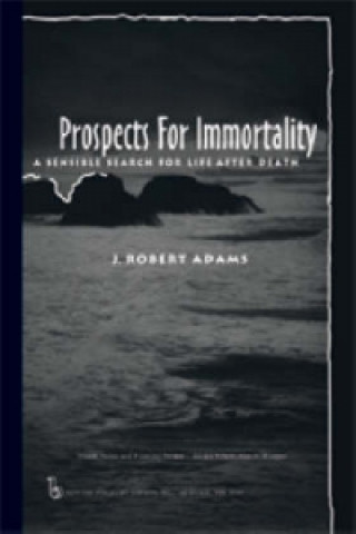 Книга Prospects for Immortality J Robert Adams