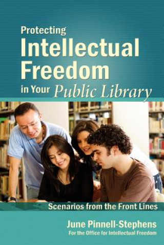 Книга Protecting Intellectual Freedom in Your Public Library June Pinell-Stephens