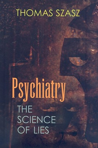 Kniha Psychiatry Thomas Szasz