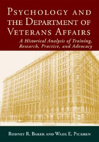 Könyv Psychology and the Department of Veterans Affairs Wade E. Pickren