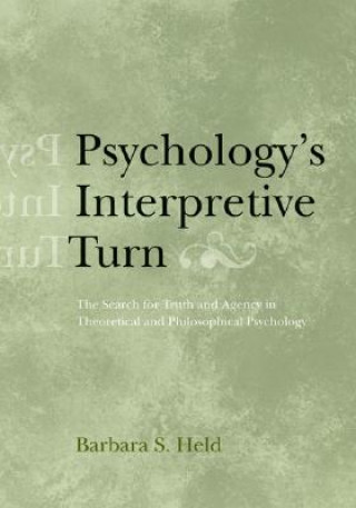 Kniha Psychology's Interpretive Turn Barbara S. Held