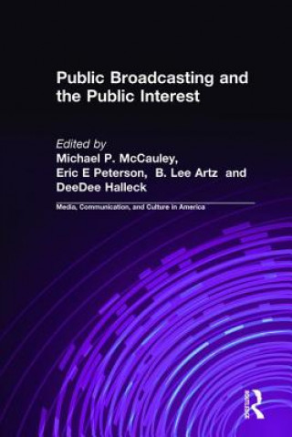 Kniha Public Broadcasting and the Public Interest Michael P. McCauley