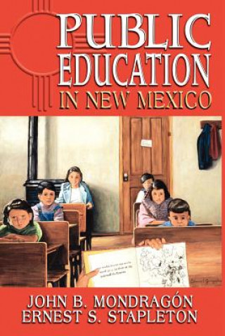 Carte Public Education in New Mexico Ernest S. Stapleton