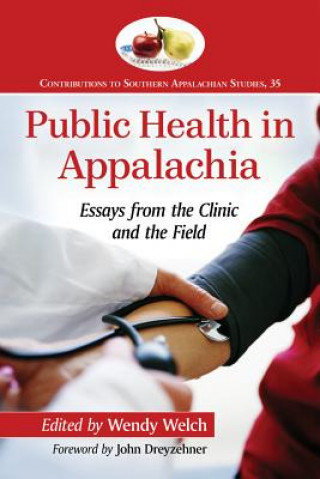 Knjiga Public Health in Appalachia Wendy Welch