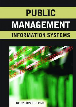 Книга Public Management Information Systems Bruce Rocheleau