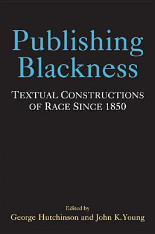 Knjiga Publishing Blackness John Young