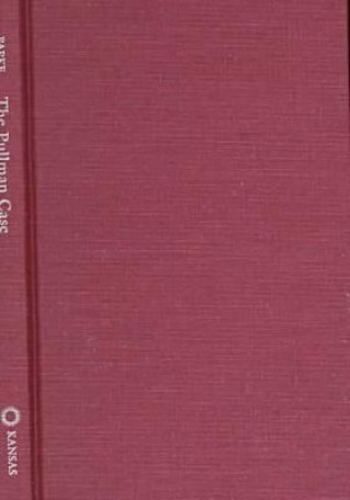 Livro Pullman Case David Ray Papke