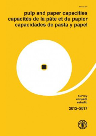 Könyv Pulp and paper capacities Food and Agriculture Organization of the United Nations