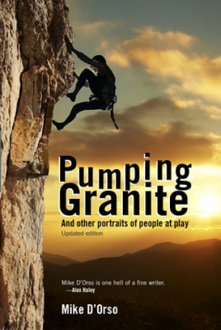 Buch Pumping Granite Mike D'Orso