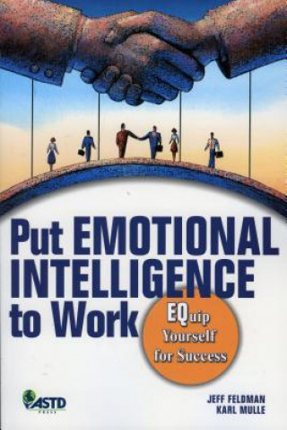 Livre Put Emotional Intelligence to Work Karl Mulle