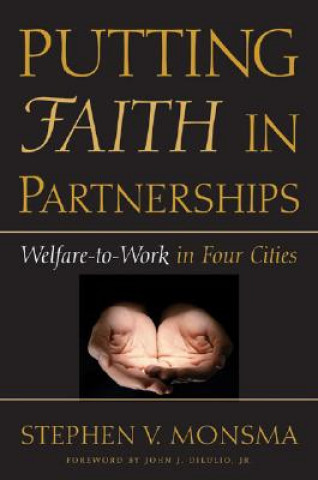 Książka Putting Faith in Partnerships Stephen V. Monsma