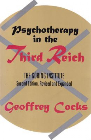 Książka Psychotherapy in the Third Reich Geoffrey Cocks