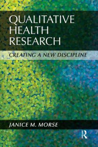 Kniha Qualitative Health Research Janice M. Morse