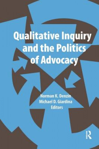 Kniha Qualitative Inquiry and the Politics of Advocacy 