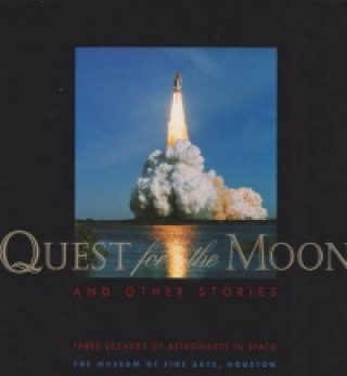 Knjiga Quest for the Moon Anne Wilkes Tucker
