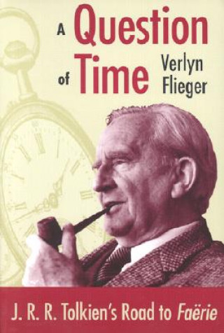 Könyv Question of Time Verlyn Flieger