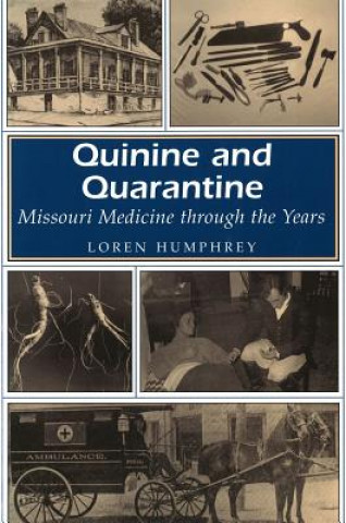 Kniha Quinine and Quarantine Loren Humphrey