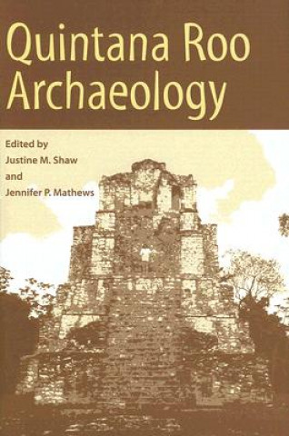 Carte Quintana Roo Archaeology Jennifer P. Mathews