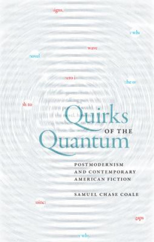 Knjiga Quirks of the Quantum Samuel Chase Coale