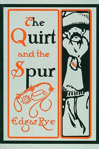 Kniha Quirt and the Spur Edgar Rye