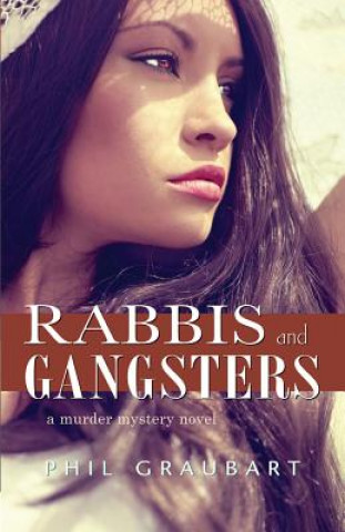 Kniha Rabbis and Gangsters Phil Graubart